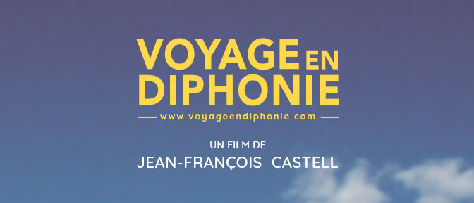You are currently viewing Sortie du film « Voyage en Diphonie »!
